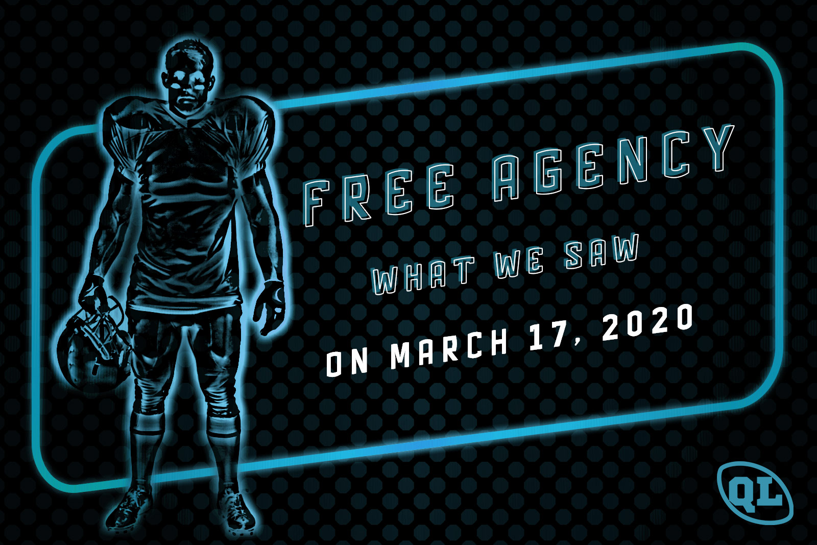 Free Agency What We Saw on March 17, 2020 QB List