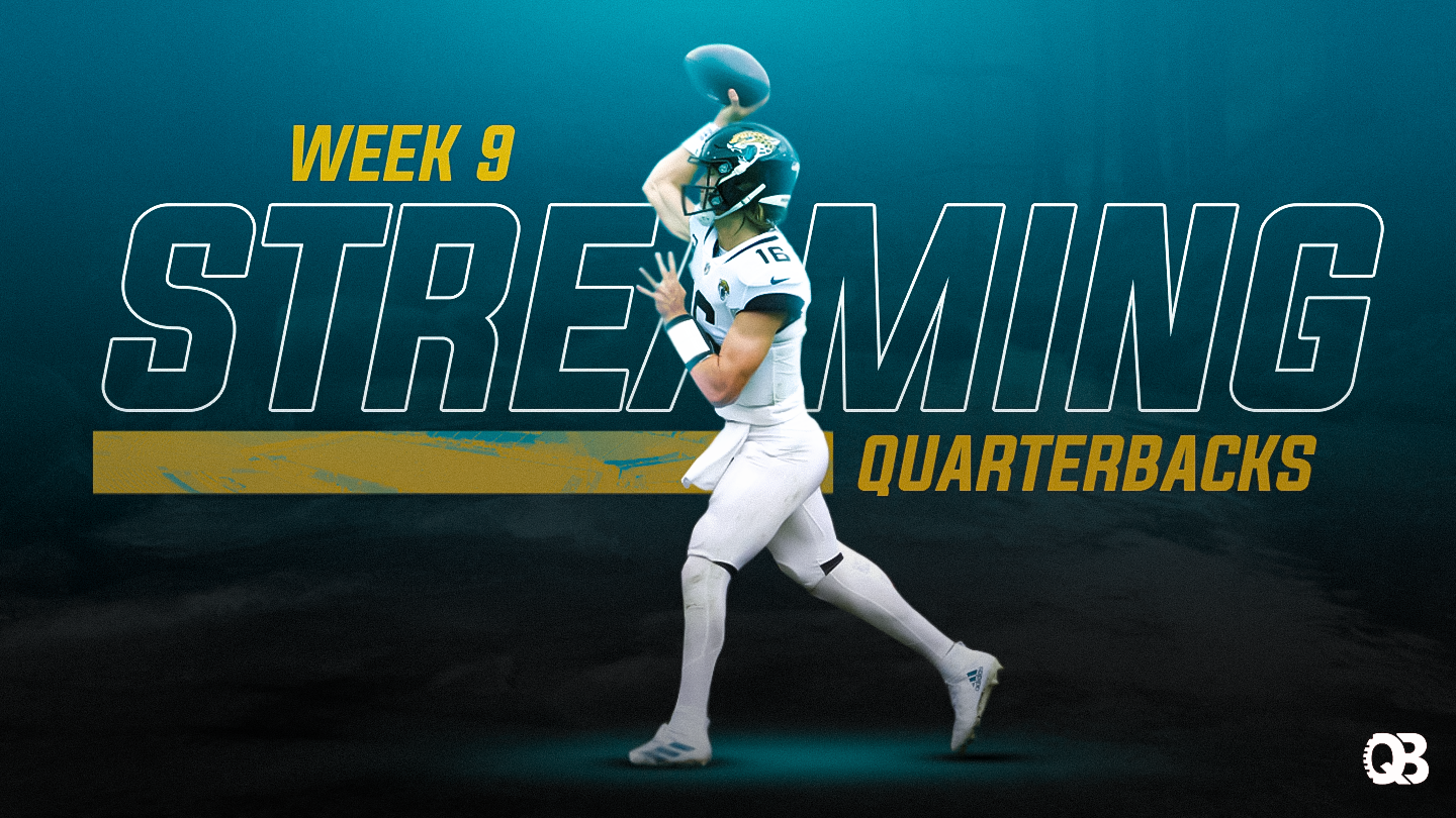 Streaming QBs Week 9 QB List